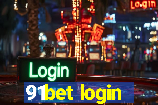 91bet login